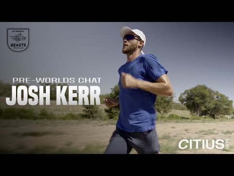 PRE WORLD CHAMPIONSHIPS CHAT WITH JOSH KERR