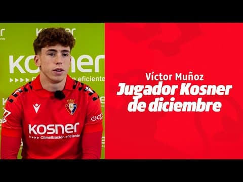 Víctor Muñoz, ‘Jugador Kosner del mes’ de diciembre | @kosner-climatizacion| Club Atlético Osasuna