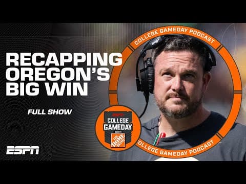 Dan Lanning PROVES Himself + Can He Keep Oregon On Top? | The College GameDay Podcast