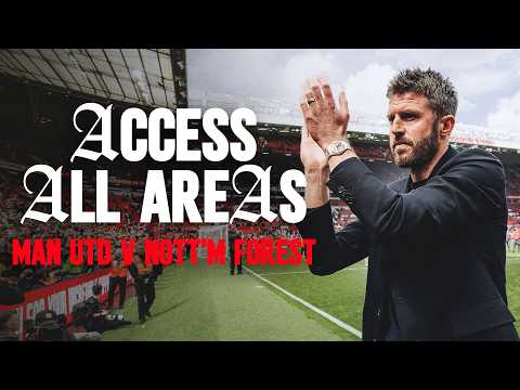 An Emotional Day At Old Trafford! 🥹 | Man Utd v Nottingham Forest | Access All Areas