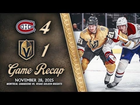 HIGHLIGHTS | Montreal Canadiens 4, Vegas Golden Knights 1 | Nov. 28, 2025