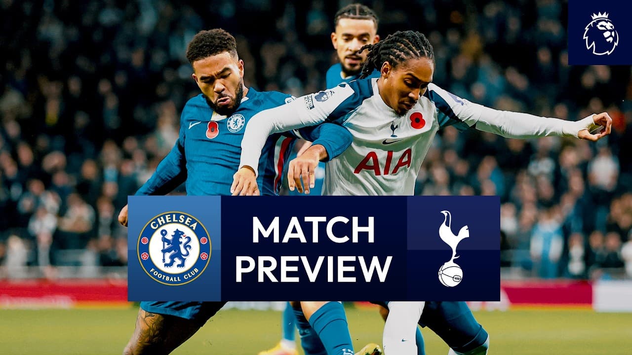 Chelsea v Spurs | Premier League Match Preview