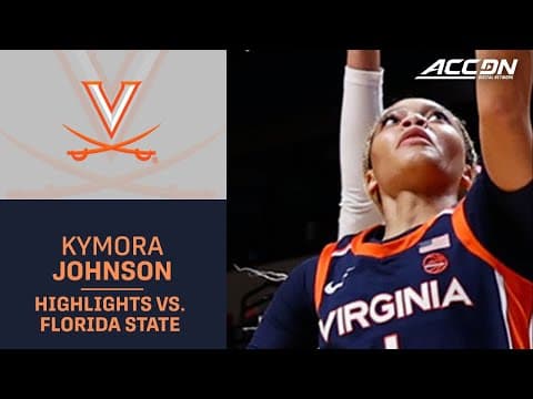 Virginia Guard Kymora Johnson Highlights vs. Florida State