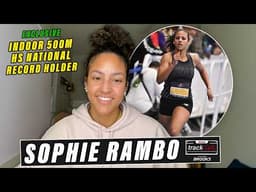 She Broke Athing Mu’s National Record?! What's Next for Sophie Rambo? | Track-ish