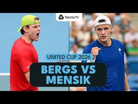 Bergs Faces Mensik in Sydney | United Cup 2026 Quarter-Final Highlights