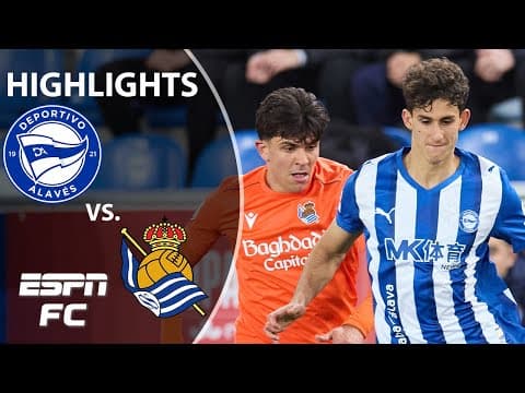 Alaves vs. Real Sociedad | Copa del Rey Highlights | ESPN FC