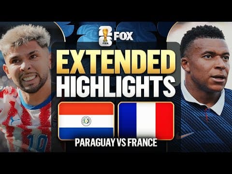 Paraguay vs France Highlights 🌎🏆 2026 FIFA World Cup™ | Round of 16