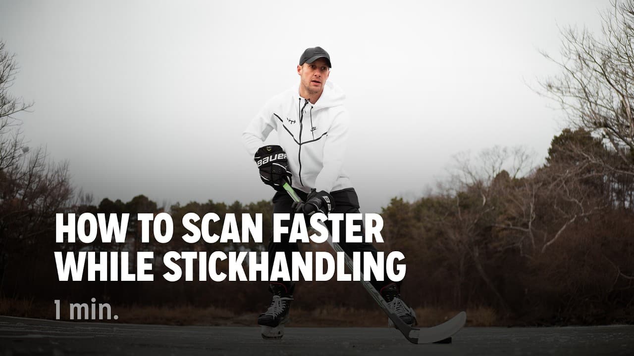 How To Scan Faster While Stickhandling
