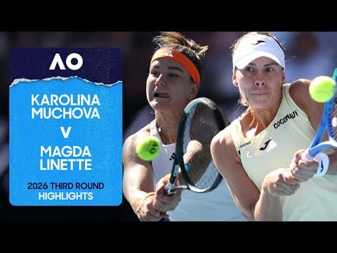 Karolina Muchova v Magda Linette Highlights | Australian Open 2026 Third Round