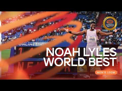 Noah Lyles storms to WORLD BEST of 14.67 over 150m | Continental Tour Gold 26