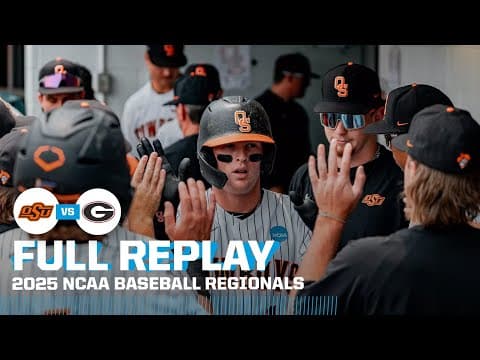 Oklahoma State vs. Georgia - 2025 NCAA baseball regionals | FULL REPLAY