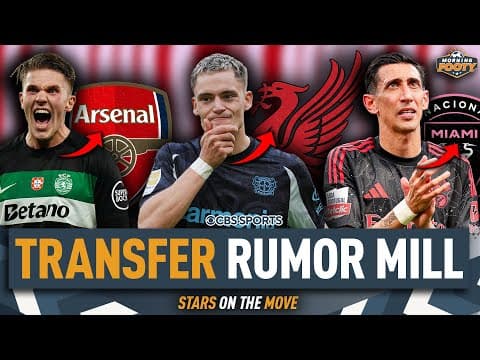 Wirtz to Liverpool? Gyökeres to Arsenal? Di María to Inter Miami? | THE RUMOR MILL | Morning Footy