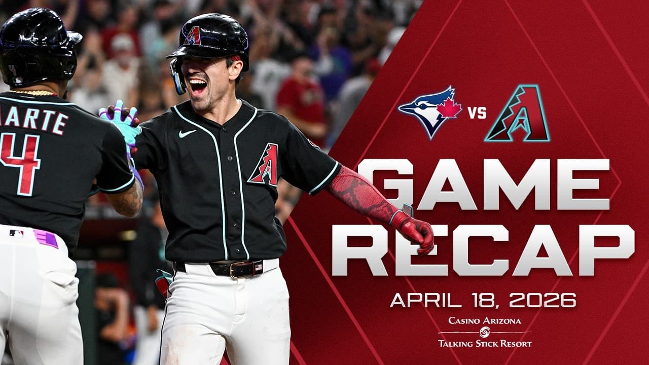 Blue Jays vs. D-backs Game Highlights (4/18/26) | MLB Highlights | Arizona Diamondbacks