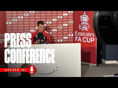 "We will give everything for this fixture" | RLB On Oxford FA Cup Match | Press Conference