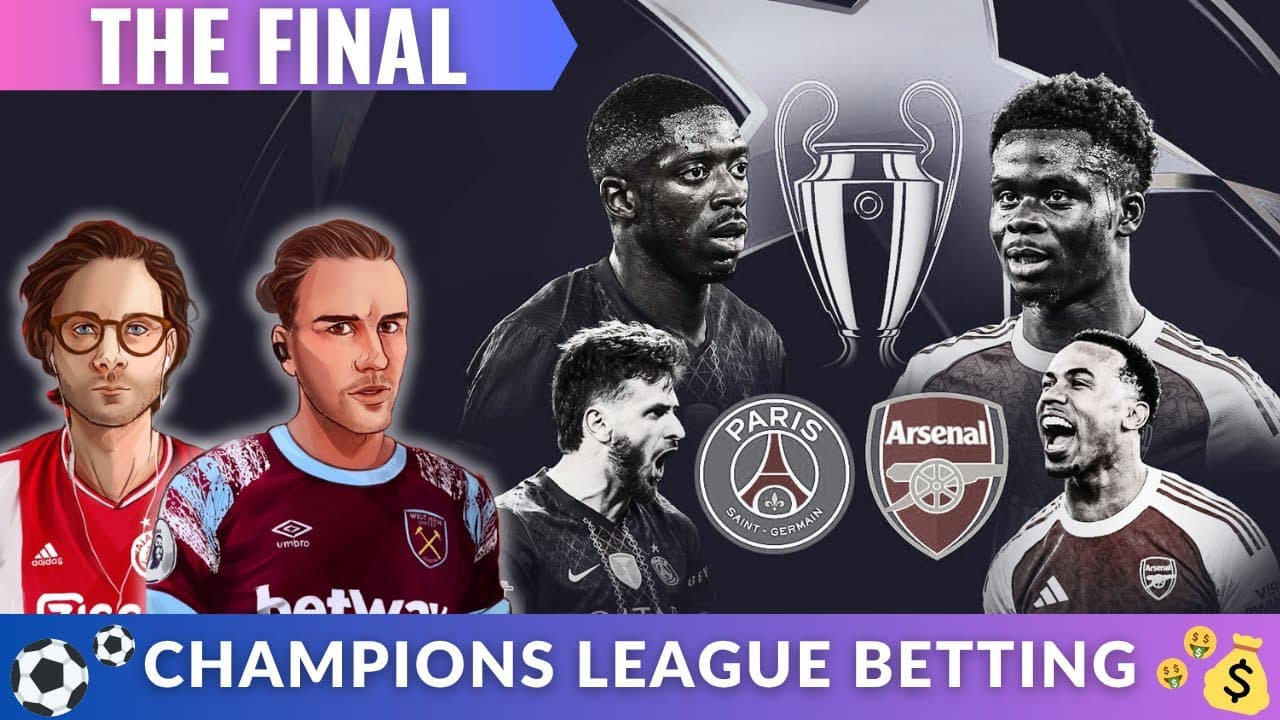Champions League Final | Betting Preview and Best Bets