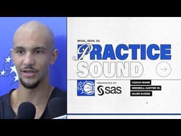 PRACTICE SOUND: COACH MOSE, WENDELL CARTER JR. & JALEN SUGGS PRESENTED BY SAS