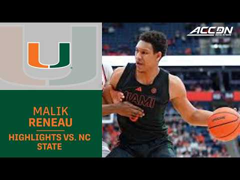 Miami Forward Malik Reneau Highlights vs. NC State