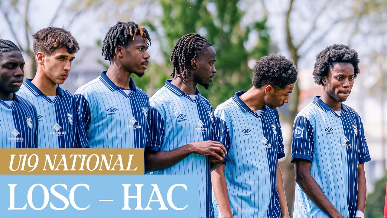 ⚽️ Résumé : Lille OSC – HAC (2-0) I U19 - 2025-2026