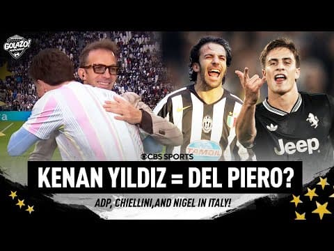 Alessandro Del Piero gives his EXPERT opinion on Kenan Yıldız | Chiellini on Juve | Golazo Matchday
