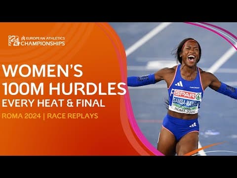 French Dominance! 🇫🇷 EVERY Heat & Final of the Women’s 100m Hurdles | Roma 2024