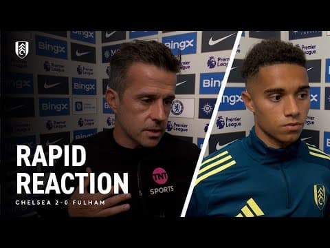 RAPID REACTION | Chelsea 2-0 Fulham