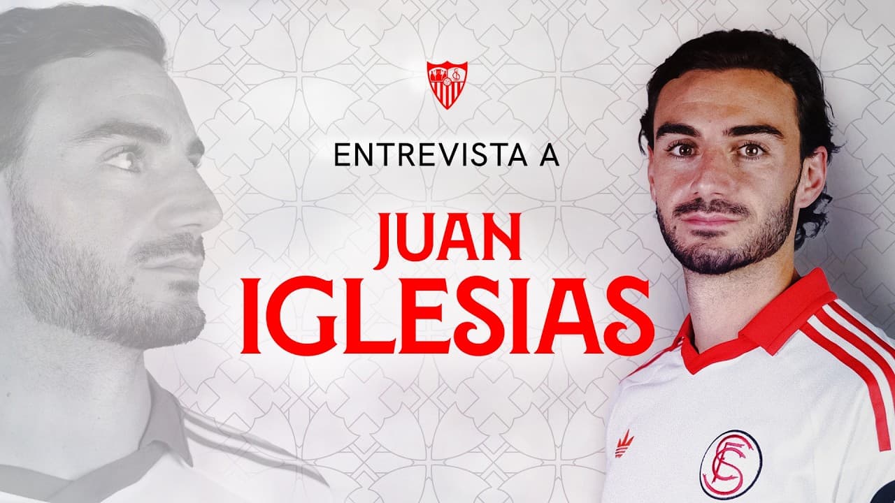 La primera entrevista de Juan Iglesias como sevillista