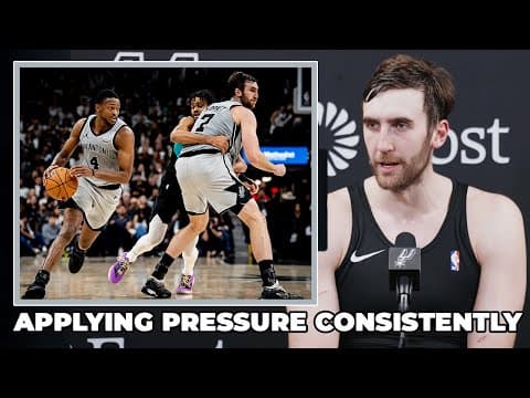 Luke Kornet on Spurs Needing to Apply Pressure for 48 Minutes