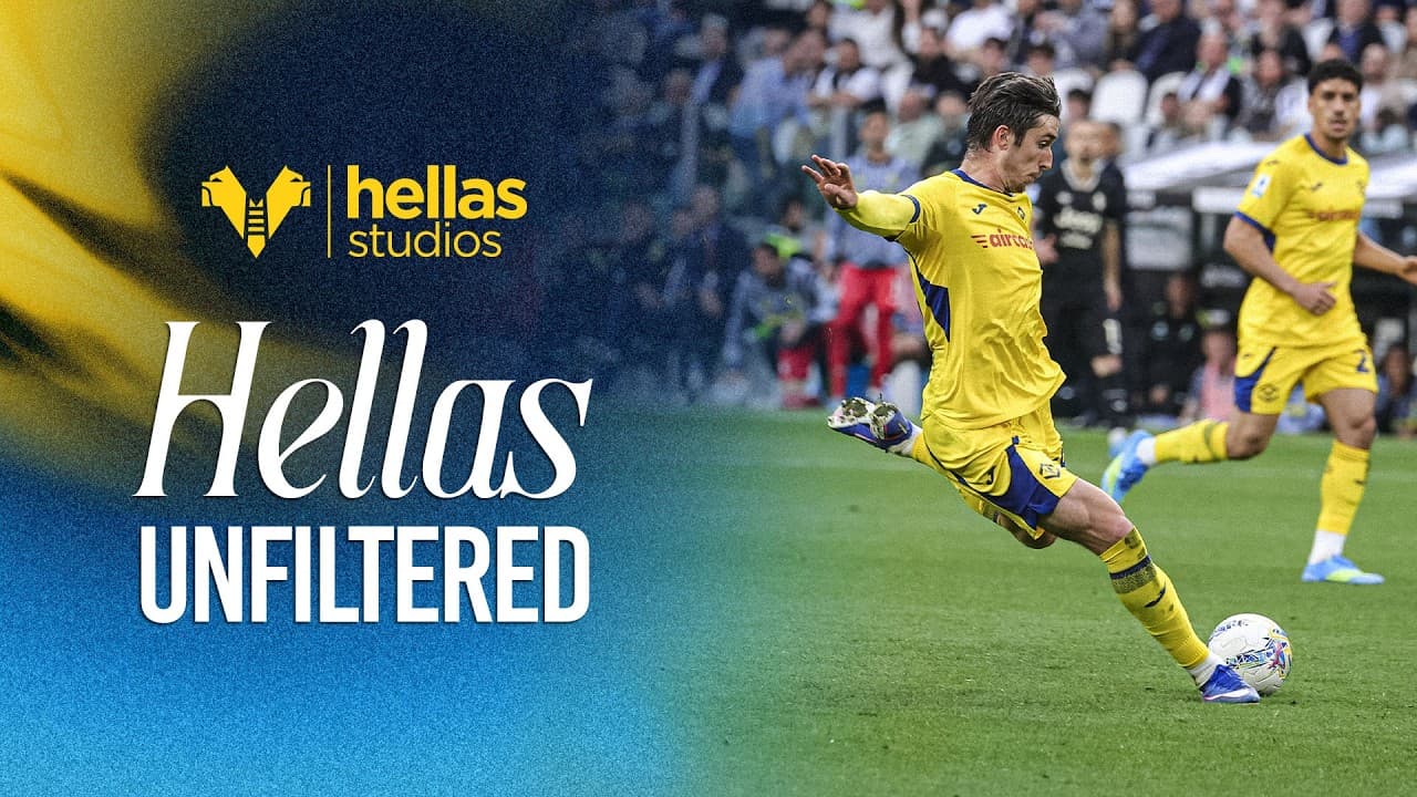 Hellas Unfiltered | Juventus-Hellas Verona