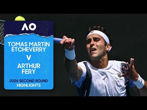 Tomas Martin Etcheverry v Arthur Fery Highlights | Australian Open 2026 Second Round