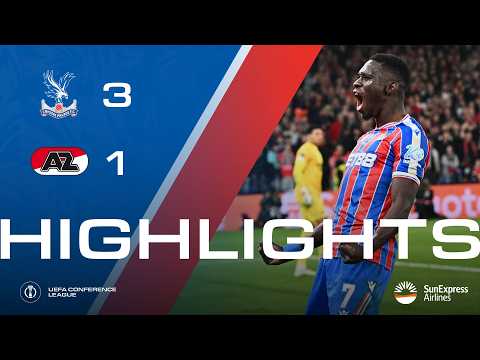 SARR BRACE 2️⃣🤩 | UEFA Conference League Highlights: Crystal Palace 3-1 AZ Alkmaar