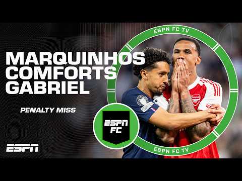'It's always nice to see that' - Frank Leboeuf on Marquinhos comforting Gabriel 🤝 | ESPN FC