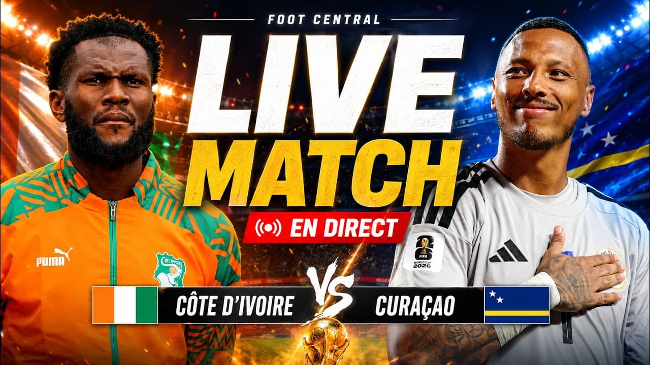 🇨🇮 Côte d’Ivoire 🆚 Curaçao 🇨🇼 En Direct | Live Match Coupe Du Monde !