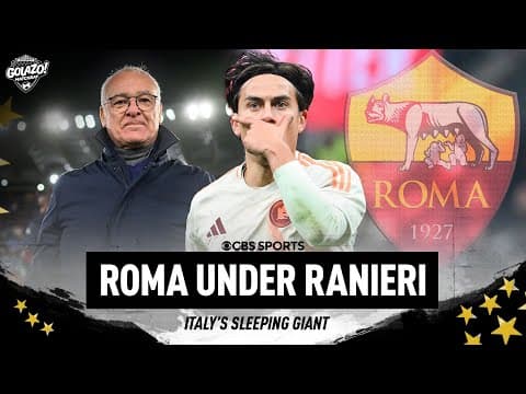 Will Roma ever become a European Powerhouse? | Ranieri's Influence on Roma and Dybala | Matchday