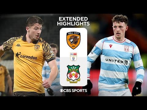 Hull City vs. Wrexham: Extended Highlights | EFL Championship | CBS Sports Golazo