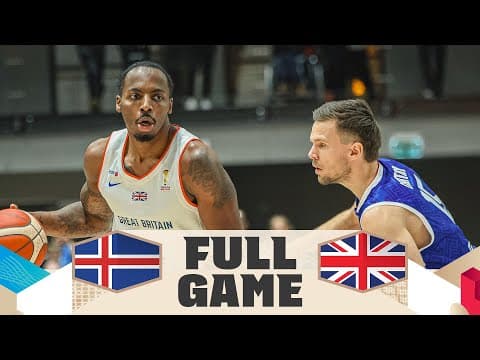 Iceland v Great Britain | Full Basketball Game | FIBA Basketball World Cup 2027 European Qualifiers