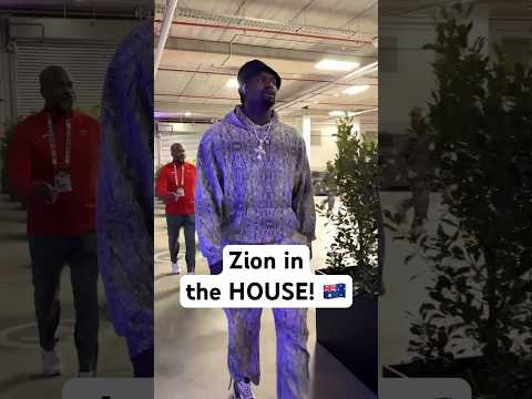 Zion is in the building for Game 2 in Melbourne!