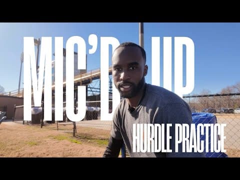 Mic’d up Hurdle Practice: Daniel Roberts
