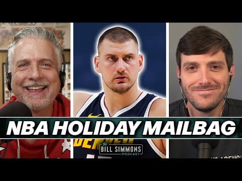 An NBA Holiday Mailbag and the Jokic Scare With Rob Mahoney | The Bill Simmons Podcast