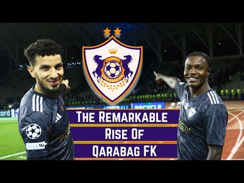 The Remarkable Rise of Qarabag FK