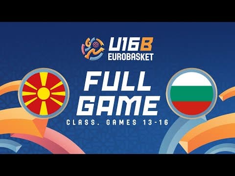 LIVE - North Macedonia v Bulgaria | FIBA U16 EuroBasket Division B 2025 | Class. Games 13-16