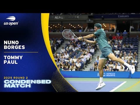 Nuno Borges vs. Tommy Paul Condensed Match | 2025 US Open Round 2