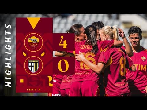 ROMA 4-0 PARMA | SERIE A FEMMINILE 2025-26