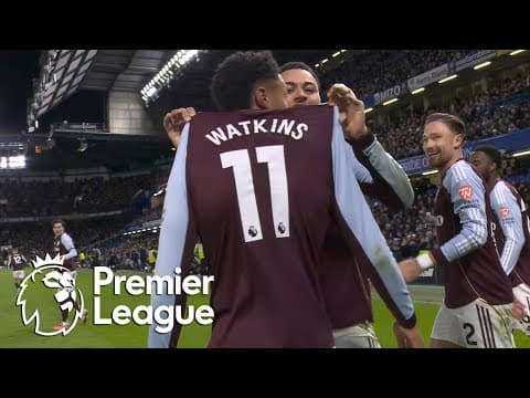 'OLLIE WATKINS AGAIN!': Aston Villa lead Chelsea 2-1 | Premier League | NBC Sports