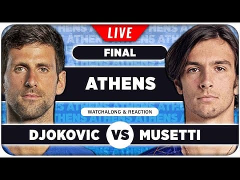 DJOKOVIC vs MUSETTI • ATP Athens 2025 Final • LIVE Tennis Watchalong
