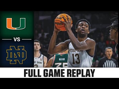 Miami vs. Notre Dame Full Game Replay | 2025-26 ACC Men's Basketball