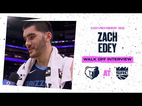 Zach Edey Walk off Interview | Grizzlies vs. Kings