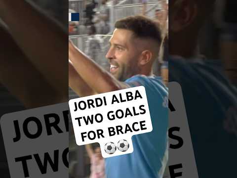 Jordi Alba BRACE complete ✅