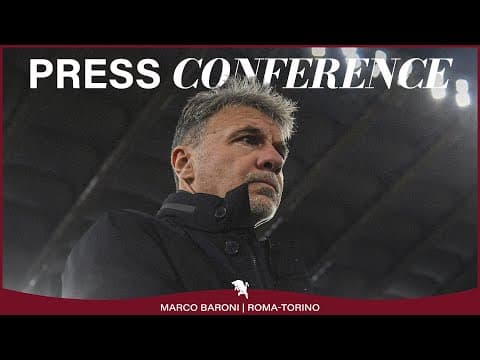 ROMA-TORINO | PRESS CONFERENCE | MARCO BARONI