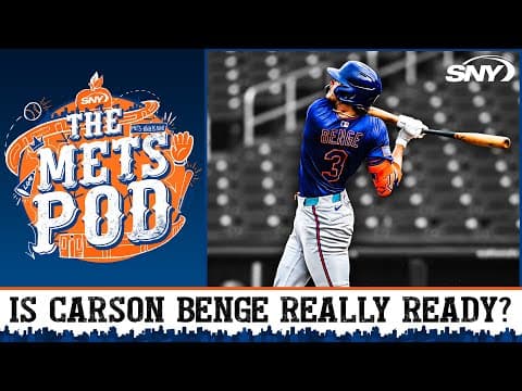 Is Carson Benge truly a realistic Mets OF option for Opening Day? | The Mets Pod