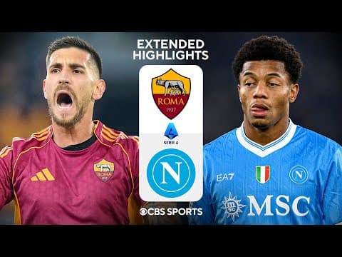 Roma vs. Napoli: Extended Highlights | Serie A | CBS Sports Golazo